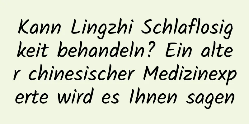 Kann Lingzhi Schlaflosigkeit behandeln? Ein alter chinesischer Medizinexperte wird es Ihnen sagen