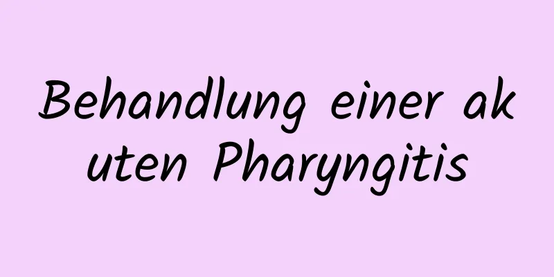 Behandlung einer akuten Pharyngitis