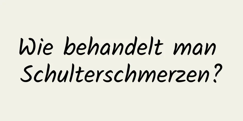 Wie behandelt man Schulterschmerzen?