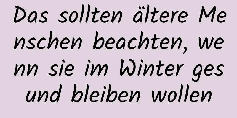 Das sollten ältere Menschen beachten, wenn sie im Winter gesund bleiben wollen