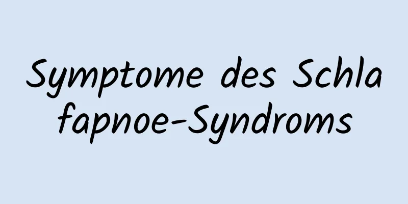 Symptome des Schlafapnoe-Syndroms