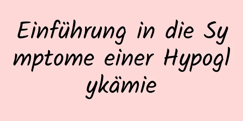 Einführung in die Symptome einer Hypoglykämie