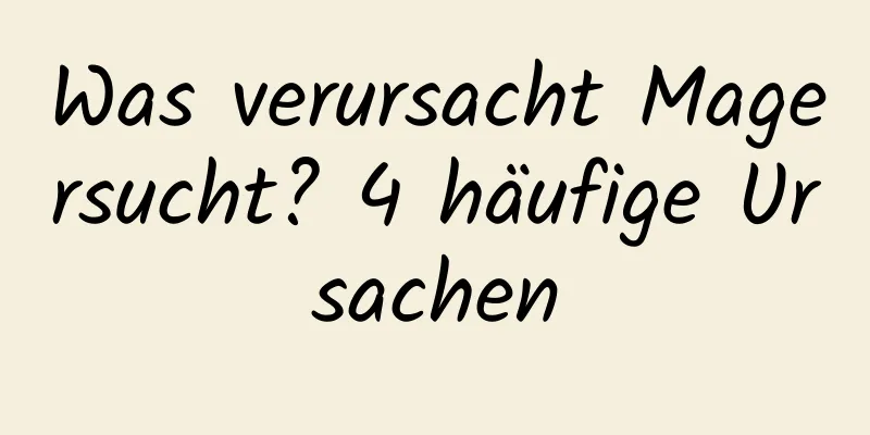 Was verursacht Magersucht? 4 häufige Ursachen