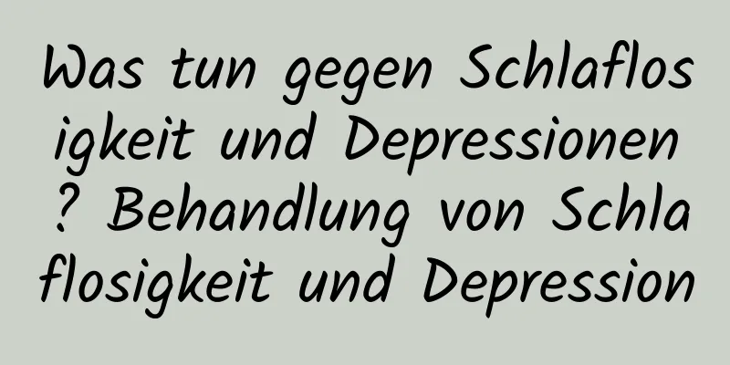 Was tun gegen Schlaflosigkeit und Depressionen? Behandlung von Schlaflosigkeit und Depression