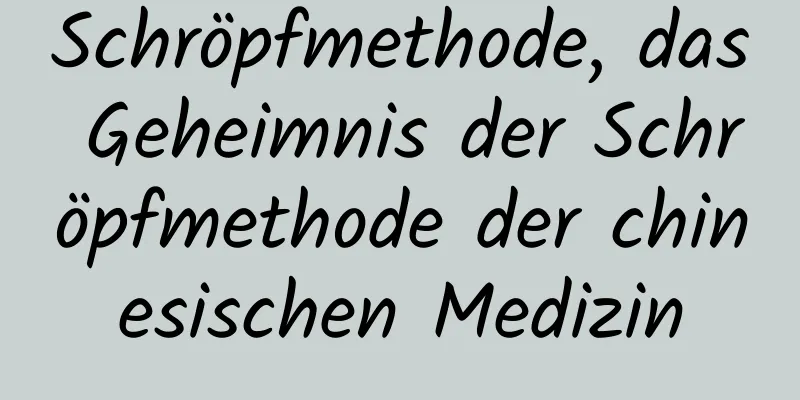 Schröpfmethode, das Geheimnis der Schröpfmethode der chinesischen Medizin