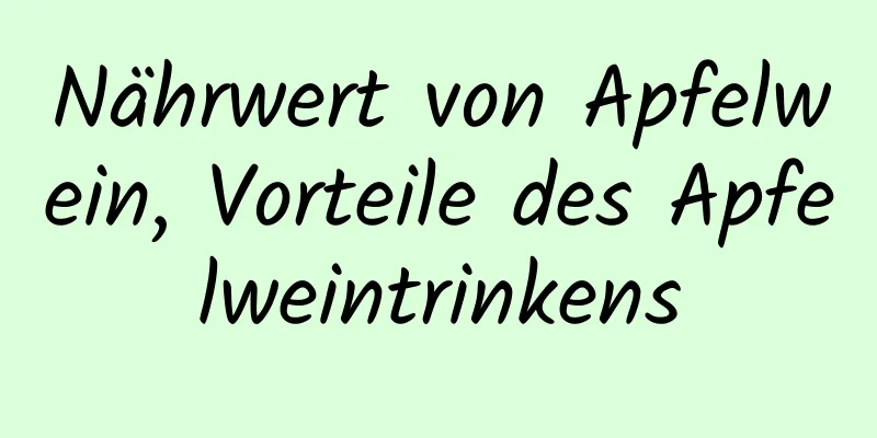 Nährwert von Apfelwein, Vorteile des Apfelweintrinkens