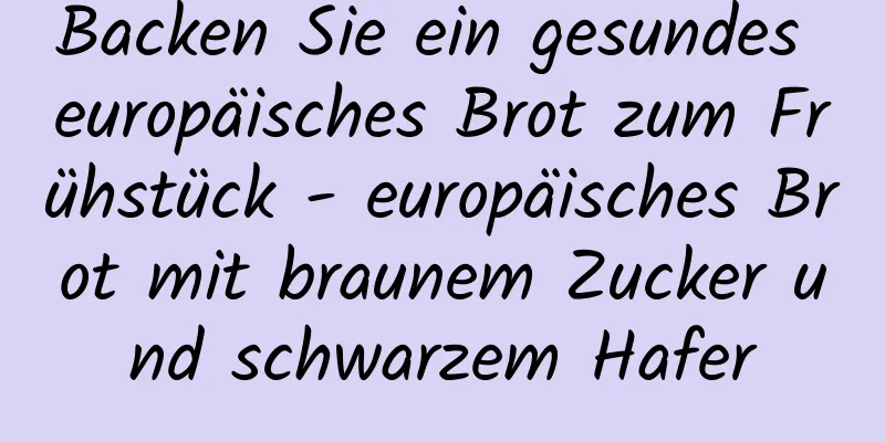 Backen Sie ein gesundes europäisches Brot zum Frühstück - europäisches Brot mit braunem Zucker und schwarzem Hafer