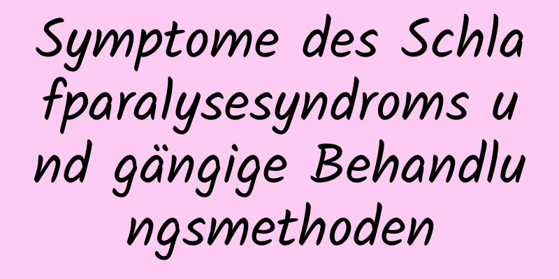 Symptome des Schlafparalysesyndroms und gängige Behandlungsmethoden