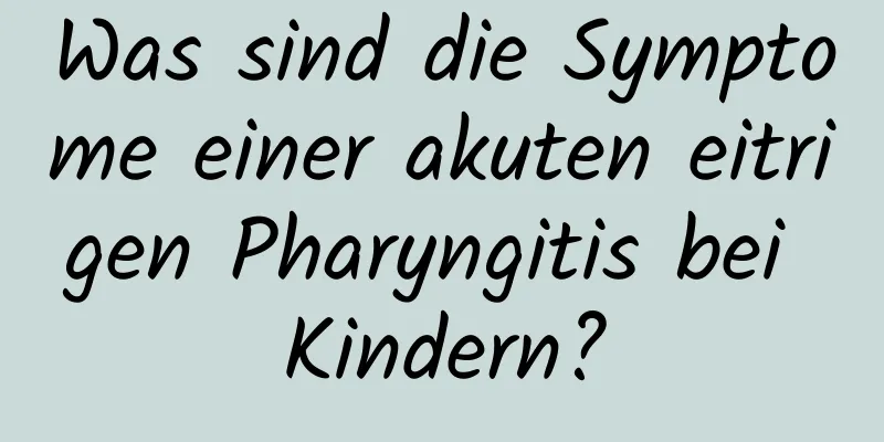 Was sind die Symptome einer akuten eitrigen Pharyngitis bei Kindern?