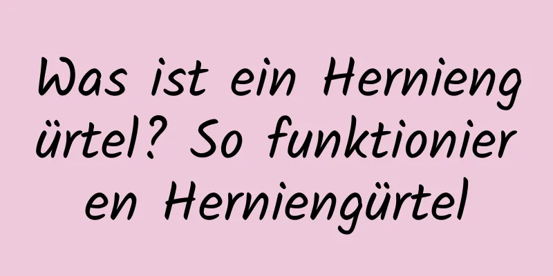 Was ist ein Herniengürtel? So funktionieren Herniengürtel