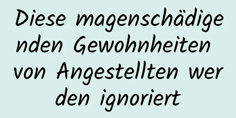 Diese magenschädigenden Gewohnheiten von Angestellten werden ignoriert