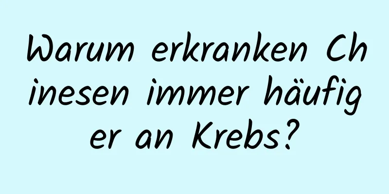 Warum erkranken Chinesen immer häufiger an Krebs?