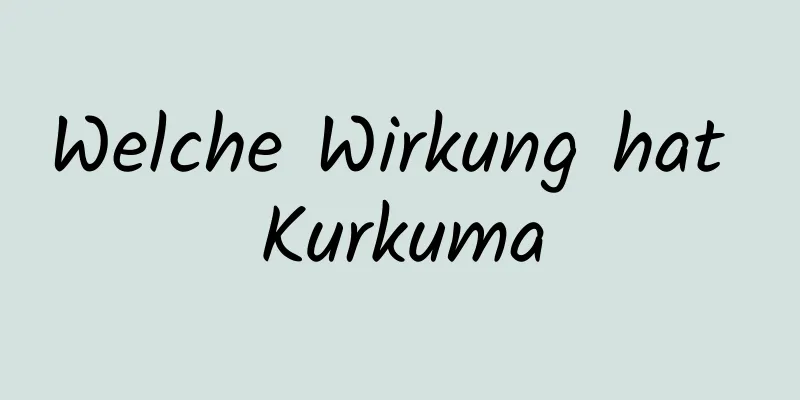 Welche Wirkung hat Kurkuma