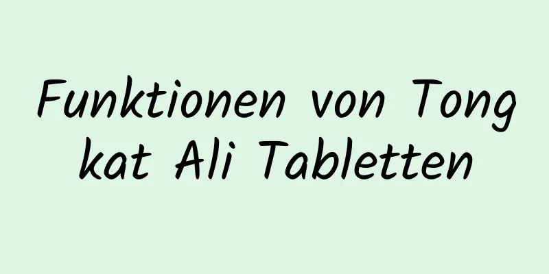 Funktionen von Tongkat Ali Tabletten