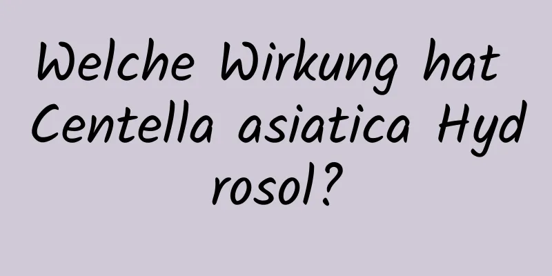 Welche Wirkung hat Centella asiatica Hydrosol?