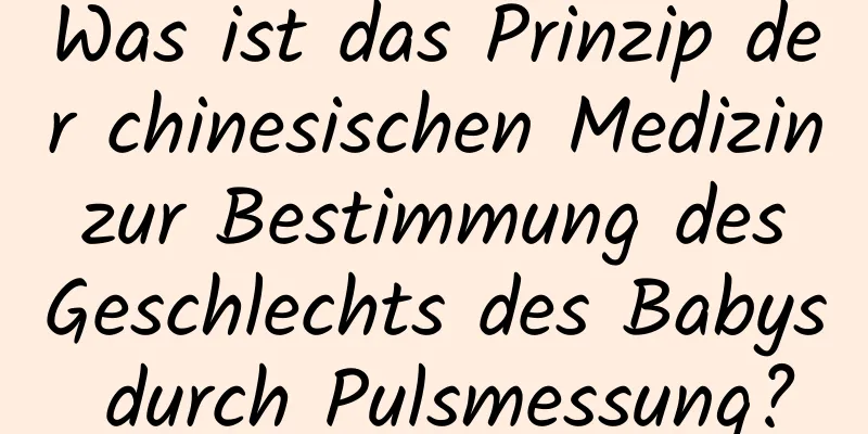 Was ist das Prinzip der chinesischen Medizin zur Bestimmung des Geschlechts des Babys durch Pulsmessung?