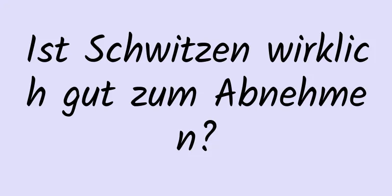 Ist Schwitzen wirklich gut zum Abnehmen?