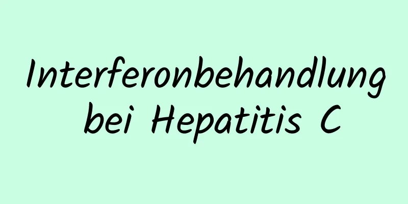 Interferonbehandlung bei Hepatitis C