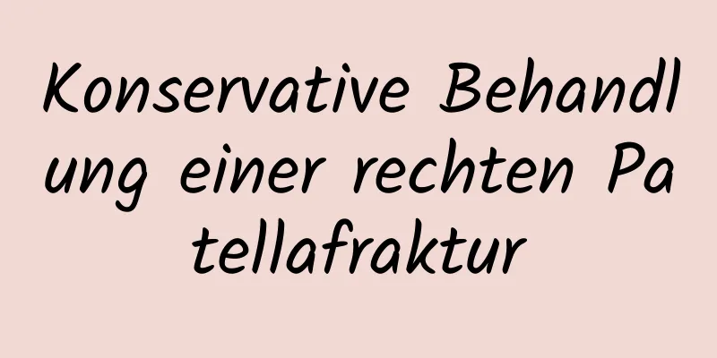 Konservative Behandlung einer rechten Patellafraktur