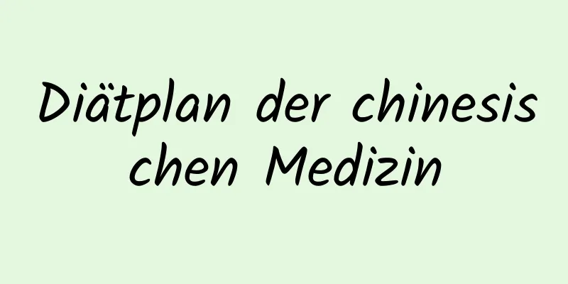 Diätplan der chinesischen Medizin