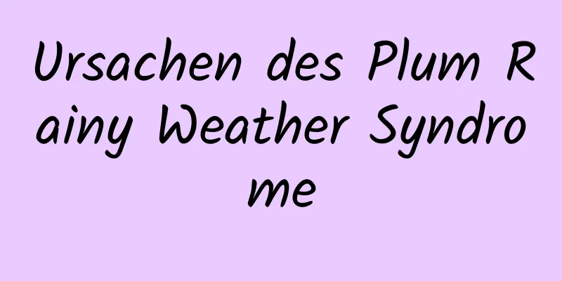 Ursachen des Plum Rainy Weather Syndrome