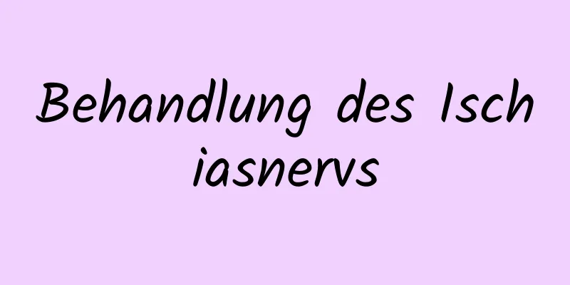 Behandlung des Ischiasnervs