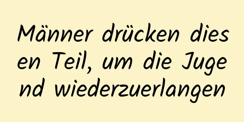 Männer drücken diesen Teil, um die Jugend wiederzuerlangen