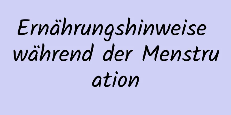 Ernährungshinweise während der Menstruation