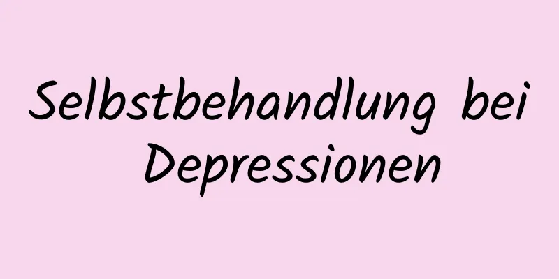 Selbstbehandlung bei Depressionen