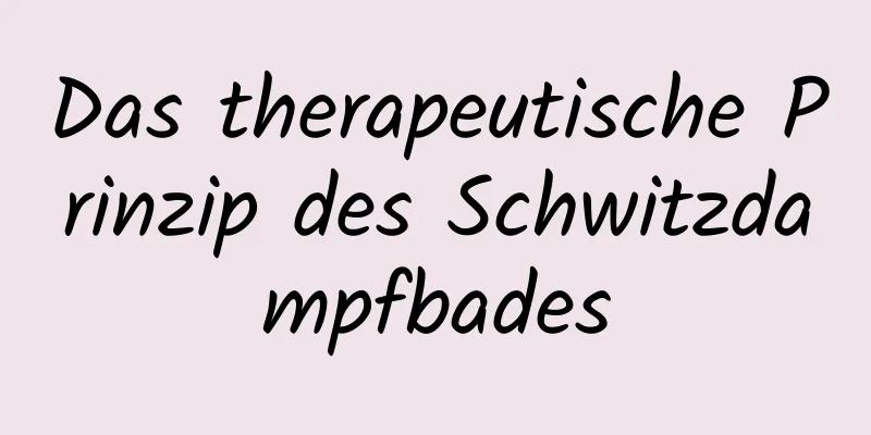 Das therapeutische Prinzip des Schwitzdampfbades