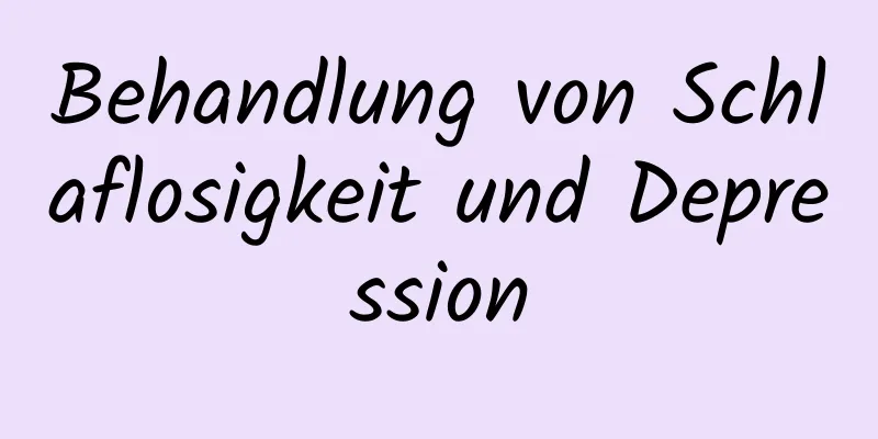 Behandlung von Schlaflosigkeit und Depression