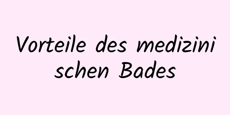 Vorteile des medizinischen Bades