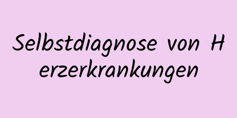 Selbstdiagnose von Herzerkrankungen