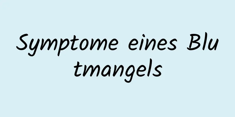 Symptome eines Blutmangels