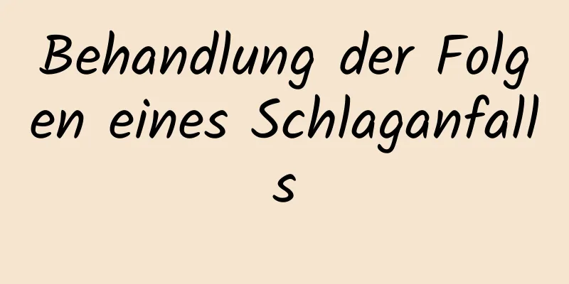 Behandlung der Folgen eines Schlaganfalls