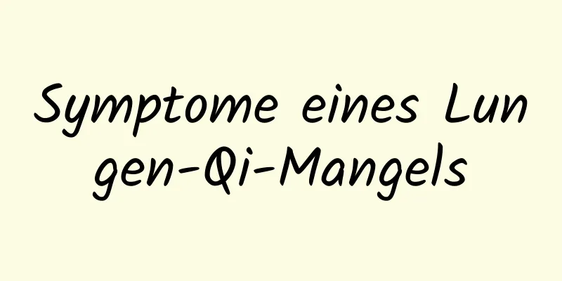 Symptome eines Lungen-Qi-Mangels