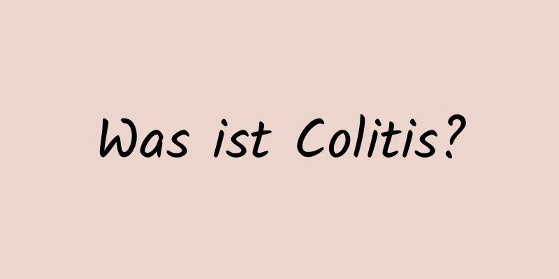 Was ist Colitis?