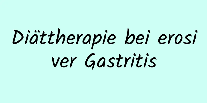 Diättherapie bei erosiver Gastritis