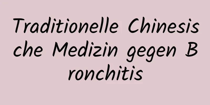 Traditionelle Chinesische Medizin gegen Bronchitis