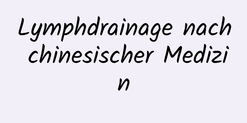 Lymphdrainage nach chinesischer Medizin