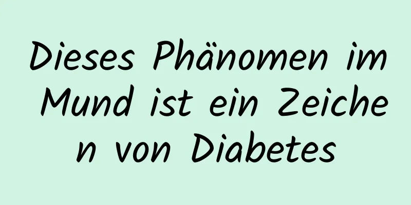 Dieses Phänomen im Mund ist ein Zeichen von Diabetes