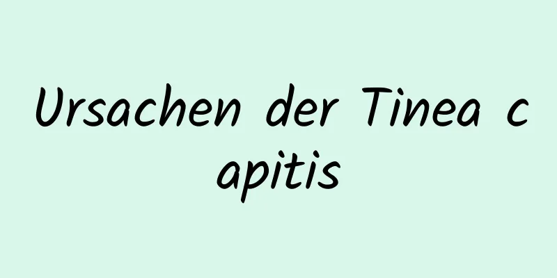 Ursachen der Tinea capitis