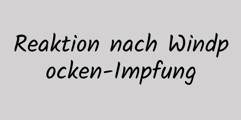 Reaktion nach Windpocken-Impfung