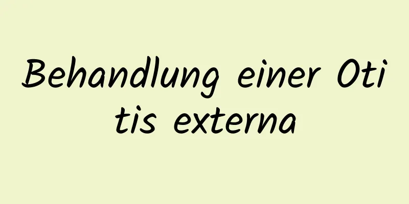 Behandlung einer Otitis externa