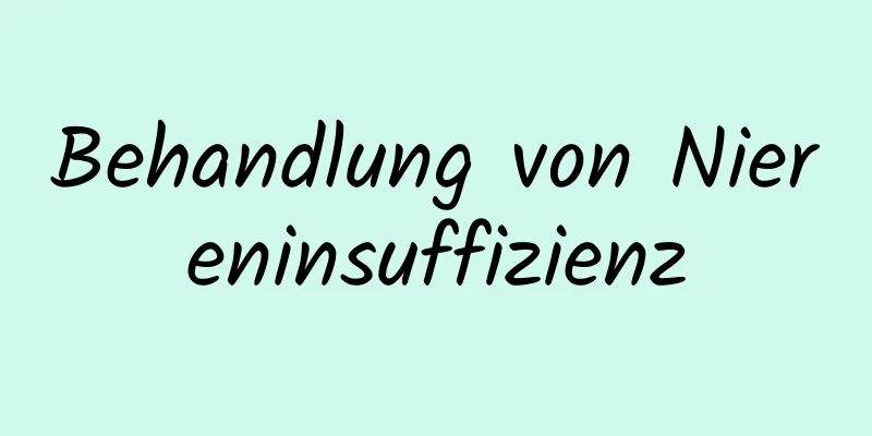 Behandlung von Niereninsuffizienz