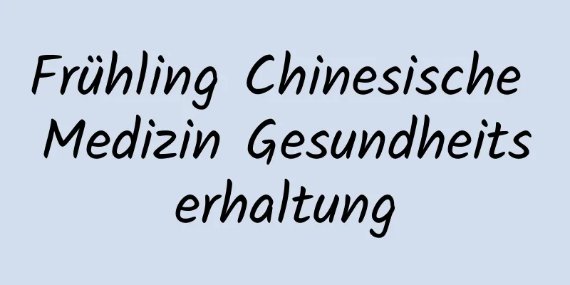 Frühling Chinesische Medizin Gesundheitserhaltung