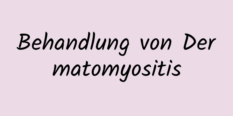 Behandlung von Dermatomyositis