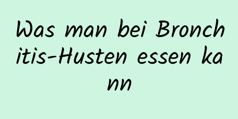 Was man bei Bronchitis-Husten essen kann