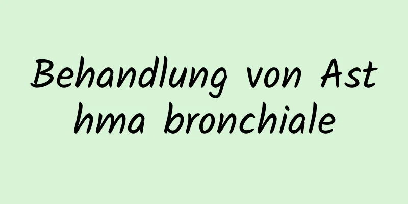 Behandlung von Asthma bronchiale