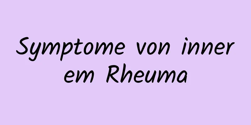 Symptome von innerem Rheuma